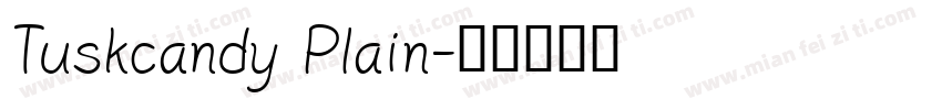 Tuskcandy Plain字体转换